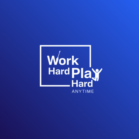 Work Hard Play Hard